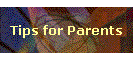 Tips for Parents