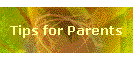 Tips for Parents